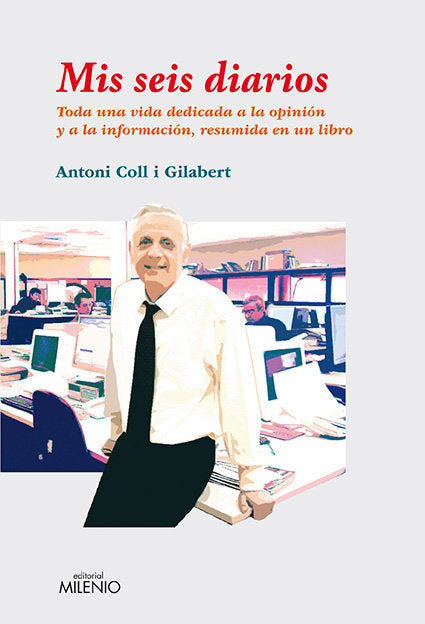 Mis seis diarios, de Coll Gilabert, Antoni | portada del libro