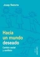 Hacia un mundo deseado, de REDORTA LORENTE, JOSEP | portada del libro