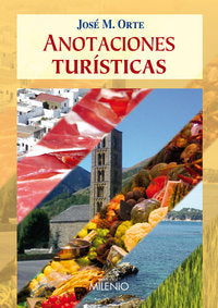 Anotaciones turísticas, de Orte Bermúdez, José M. | portada del libro