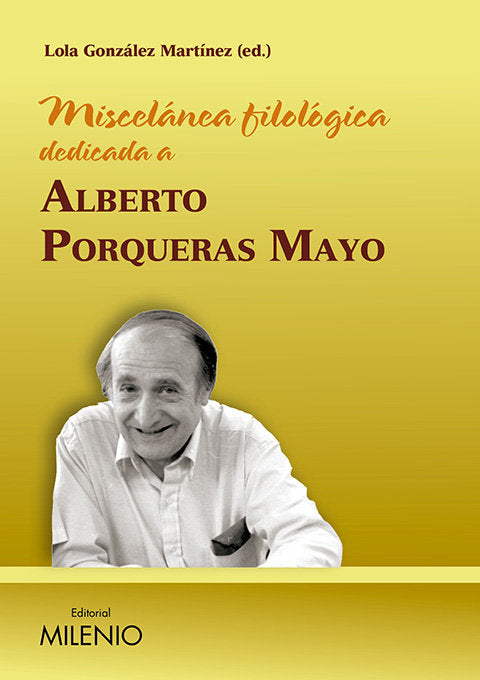 Miscelánea filológica dedicada a Alberto Porqueras Mayo, de Varios autores | portada del libro