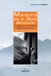 Maquis en el Alto Aragón, de Sánchez Agustí, Ferran | portada del libro