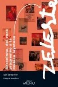 Barcelona, del rock progresivo a la música layetana y Zeleste, de Gómez Font, Àlex | portada del libro