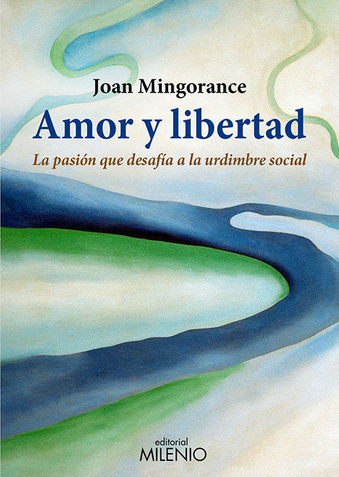 Amor y libertad, de Mingorance Pérez, Joan | portada del libro