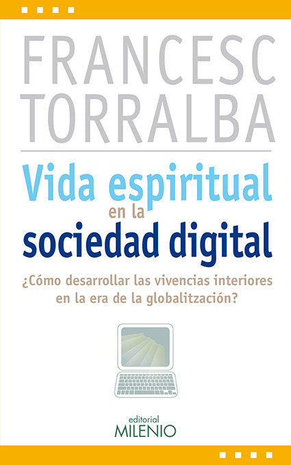 Vida espiritual en la sociedad digital, de Torralba Roselló, Francesc | portada del libro