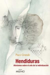 Hendiduras, de Grande Crespo, Paco | portada del libro