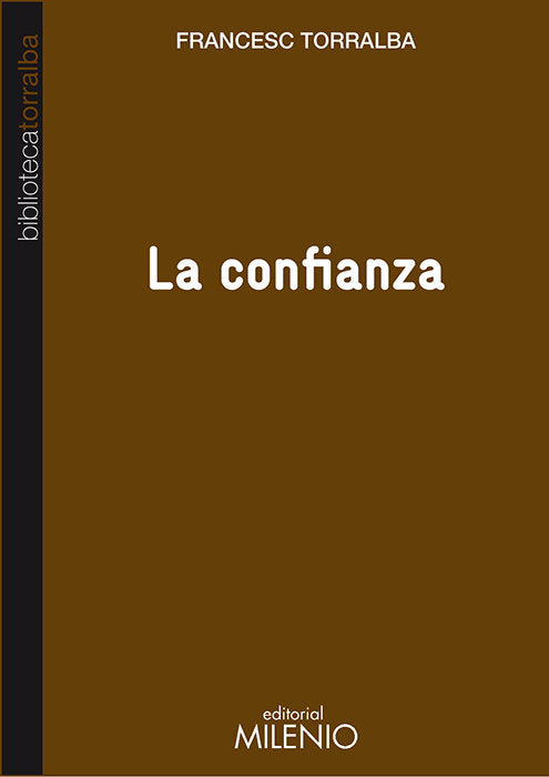 La confianza, de Torralba Roselló, Francesc | portada del libro