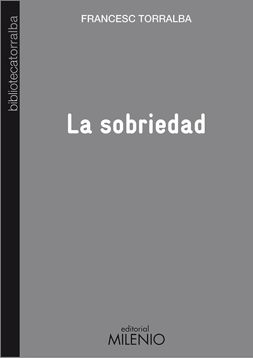 La sobriedad, de Torralba Roselló, Francesc | portada del libro