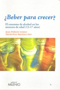 ¿Beber para crecer?, de Pallarés Gómez, Joan | portada del libro