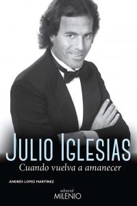 Julio Iglesias, de López Martínez, Andrés | portada del libro