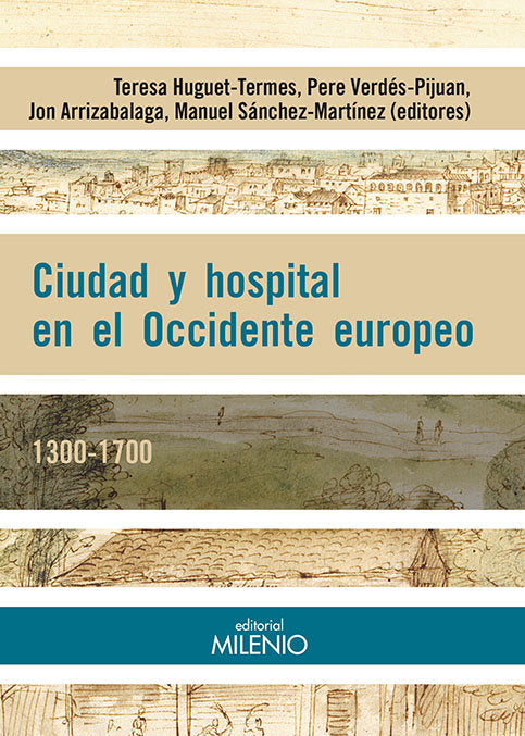 Ciudad y hospital en el Occidente Europeo. 1300-1700, de Varios autores | portada del libro