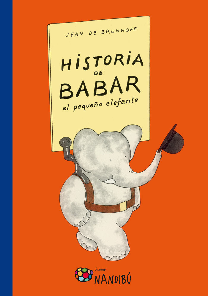 Historia de Babar, el pequeño elefante, de de Brunhoff, Jean | portada del libro