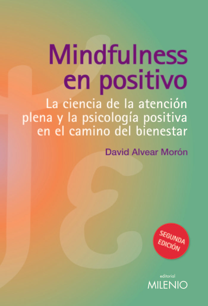 Mindfulness en positivo, de Alvear Morón, David | portada del libro