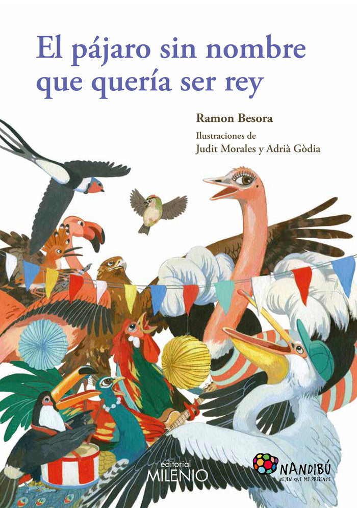 El pájaro sin nombre que quería ser rey, de Besora Oliva, Ramon | portada del libro