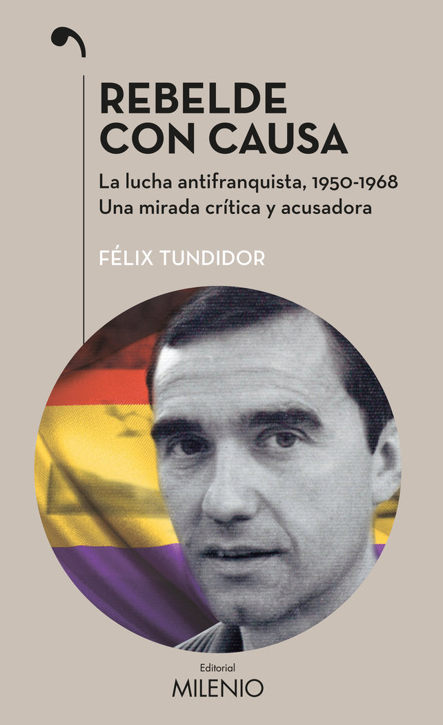 Rebelde con causa, de Tundidor Diaus, Félix | portada del libro