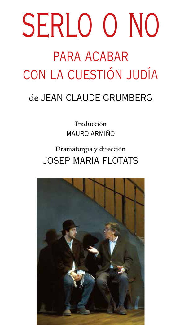 Serlo o no, de Grumberg, Jean-Claude | portada del libro