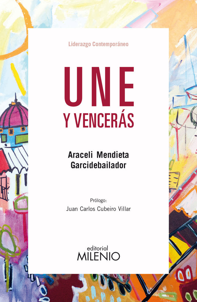 Une y vencerás, de Mendieta Garcidebailador, Araceli | portada del libro