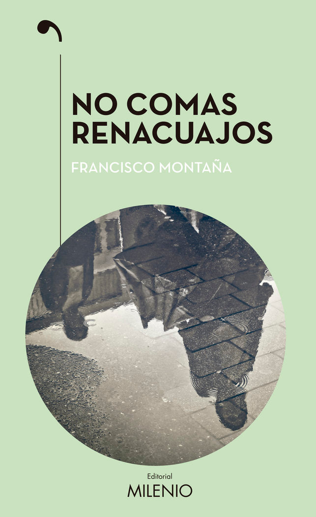 No comas renacuajos, de Montaña Ibáñez, Francisco | portada del libro