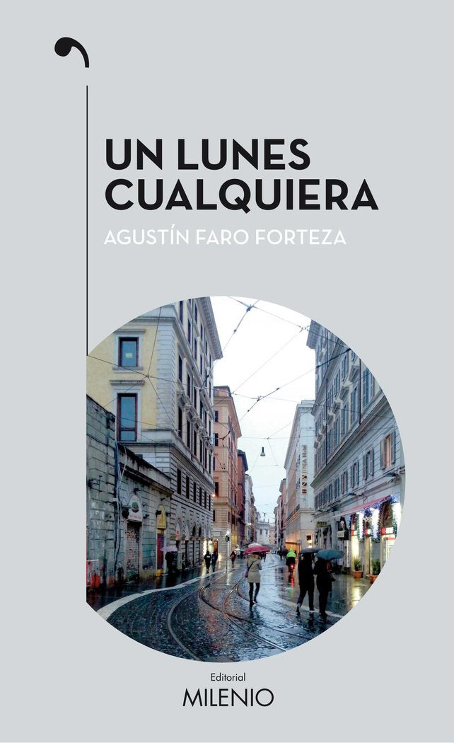 Un lunes cualquiera, de Faro Forteza, Agustín | portada del libro