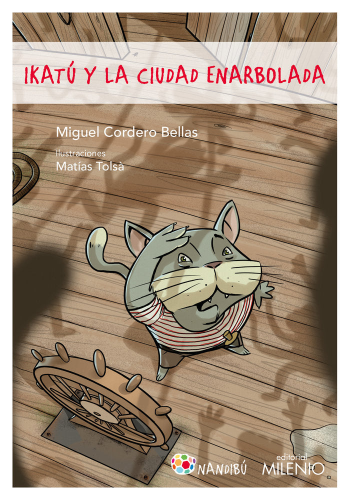 Ikatú y la ciudad enarbolada, de Cordero Bellas, Miguel | portada del libro