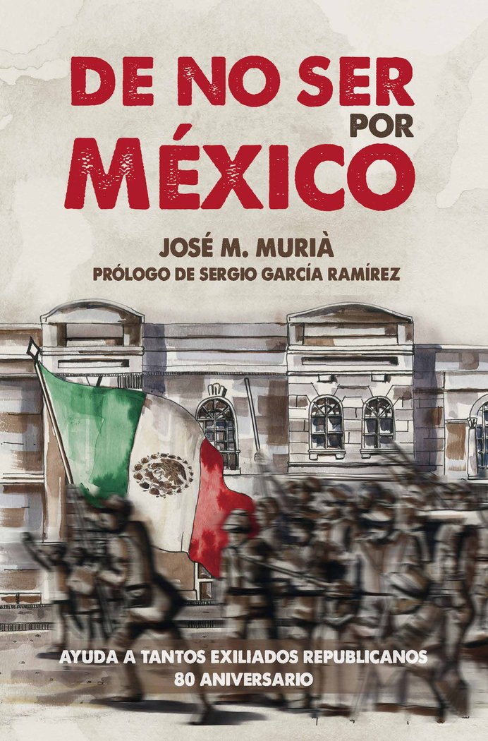 De no ser por México, de Murià Rouret, José María | portada del libro