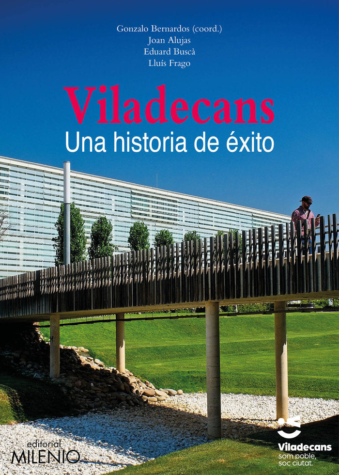 Viladecans. Una historia de éxito, de Bernardos Domínguez, Gonzalo | portada del libro