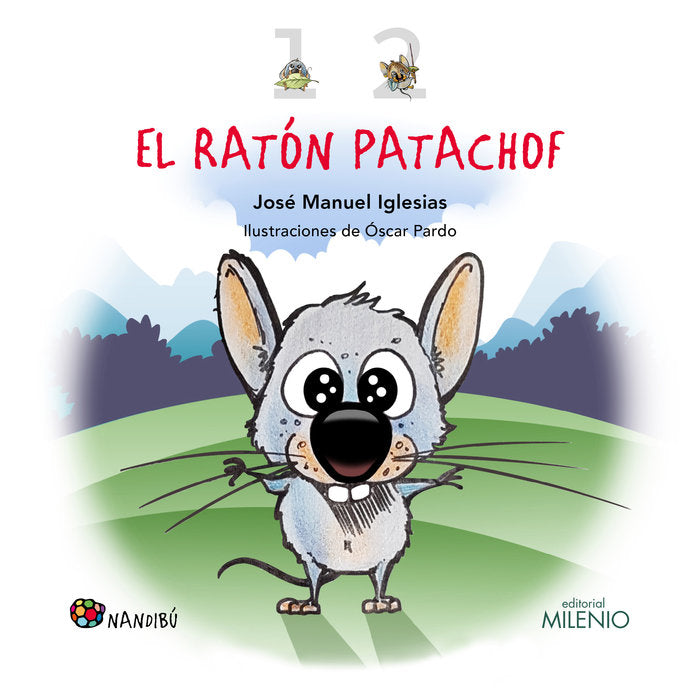 EL RATON PATACHOF AVENTURAS 1 Y 2, de IGLESIAS RICOU, JOSE MANUEL | portada del libro