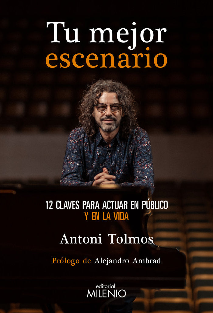 TU MEJOR ESCENARIO, de TOLMOS, ANTONI | portada del libro