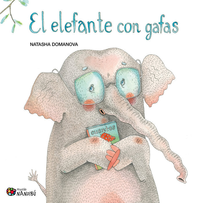 EL ELEFANTE CON GAFAS, de NATASHA DOMANOVA | portada del libro