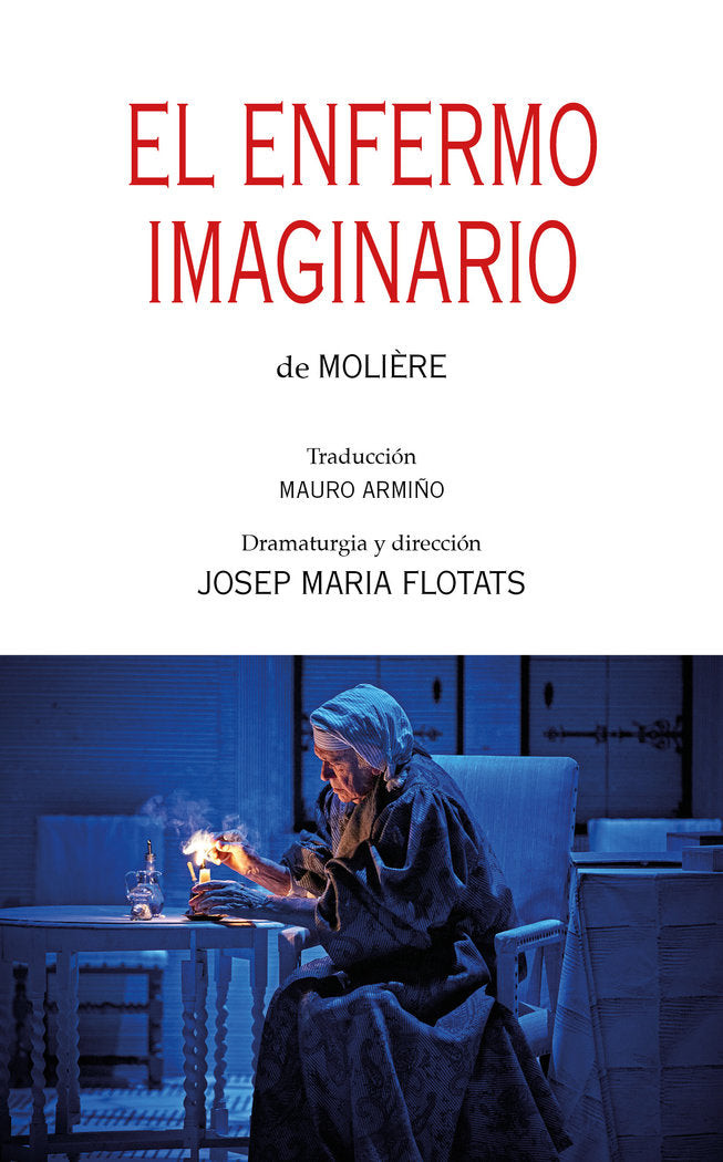 EL ENFERMO IMAGINARIO DE MOLIERE, de FLOTATS, JOSEP MARIA | portada del libro