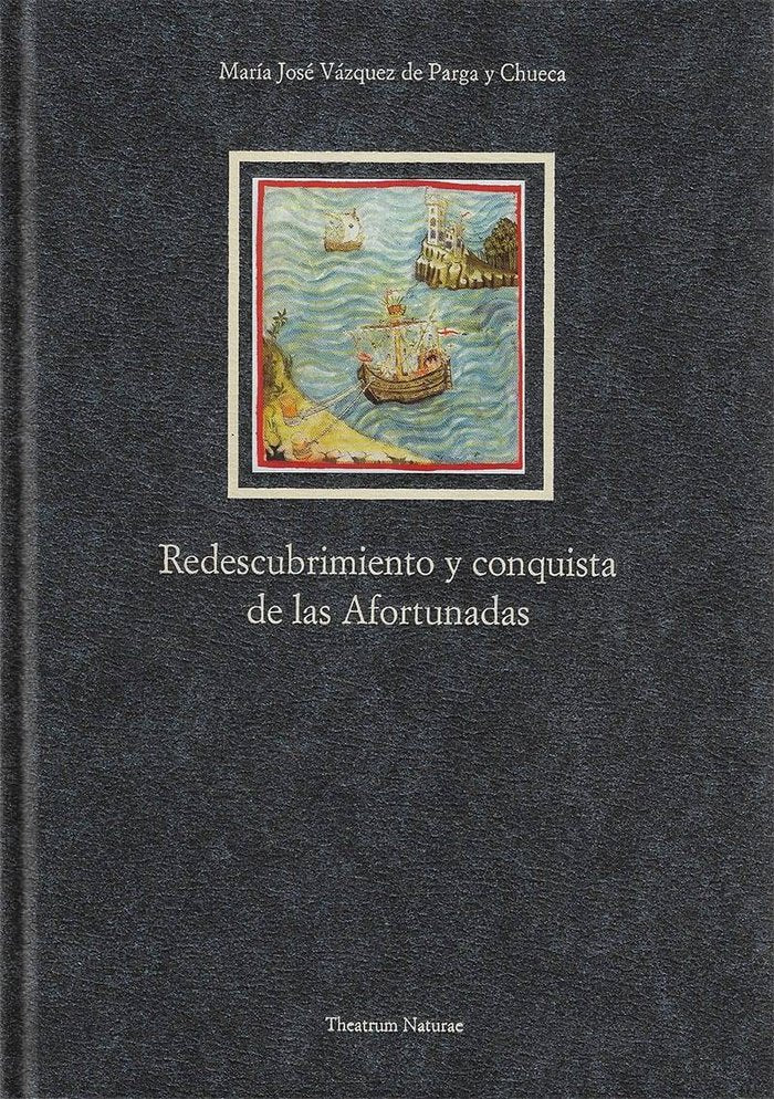 Redescubrimiento y conquista de las Afortunadas, de Vázquez de Parga y Chueca | portada del libro