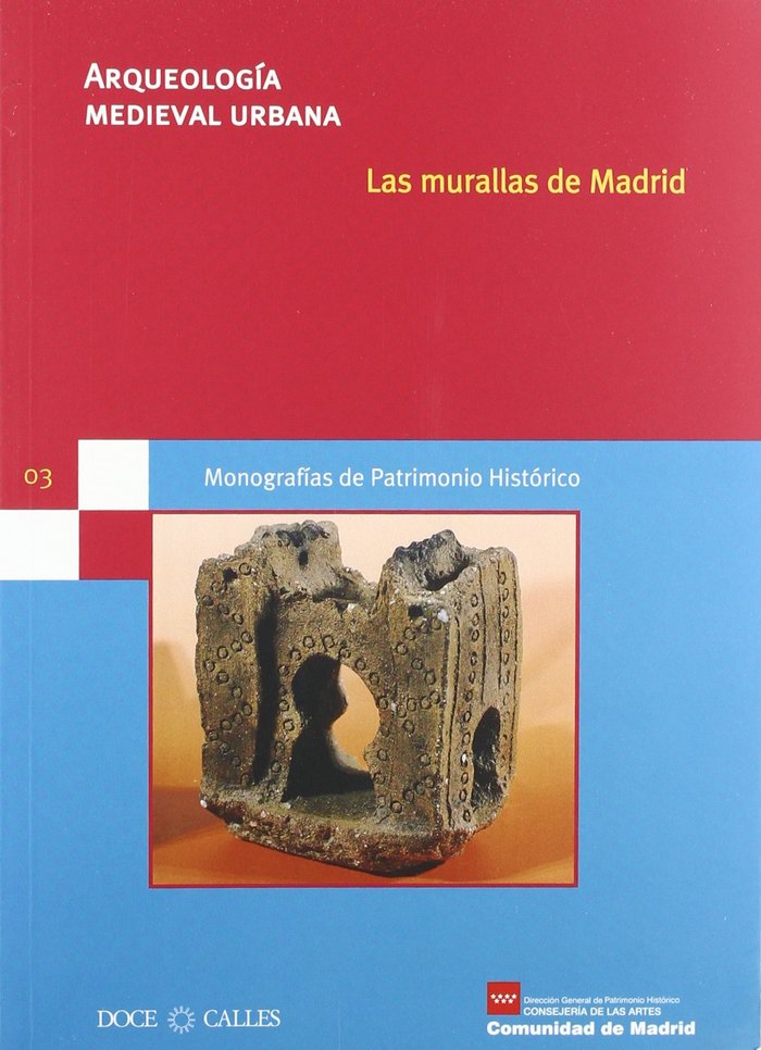 LAS MURALLAS DE MADRID. ARQUEOLOGIA MEDIEVAL URBANA, de VV.AA. | portada del libro