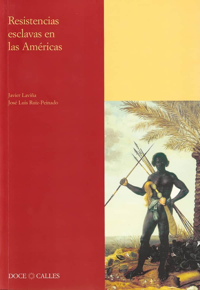 Resistencias esclavas en las Américas, de Laviña Gómez, Javier | portada del libro