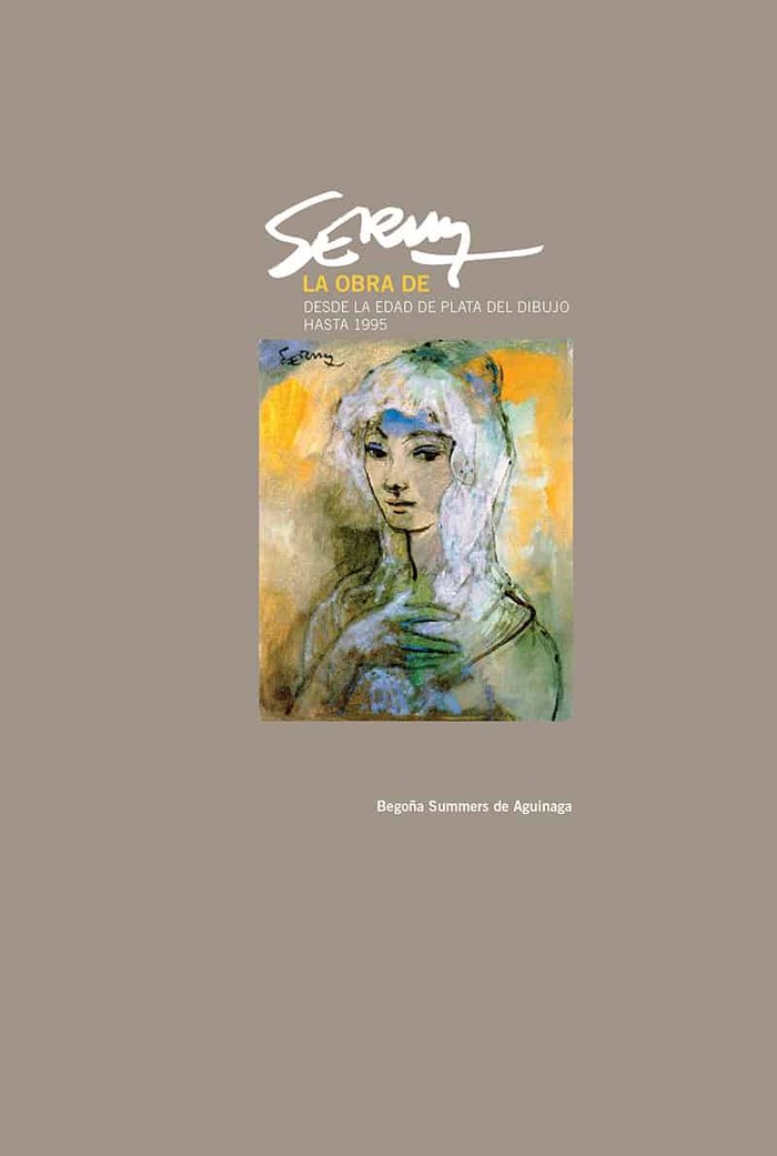 La obra de Serny. Desde la edad de Plata del dibujo hasta 1995, de Summers de Aguinaga | portada del libro