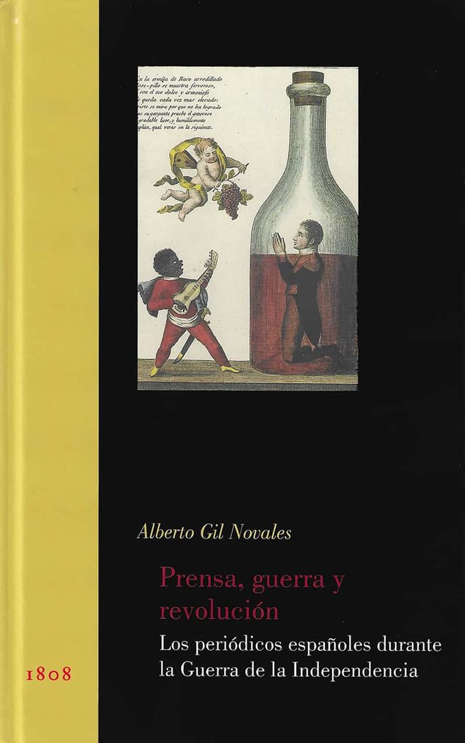Prensa, Guerra y Revolución. Los periódicos españoles durante la Guerra de la Independencia, de Gil Novales | portada del lib