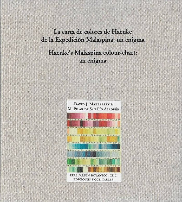 La carta de colores de Haenke de la Expedición Malaspina: un enigma, de Mabberley, David J. | portada del libro
