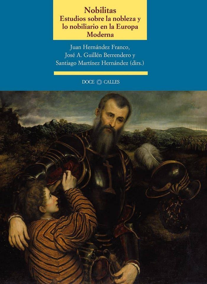 Nobilitas. Estudios sobre la nobleza y lo nobiliario en la Europa Moderna, de Hernández Franco, Juan | portada del libro