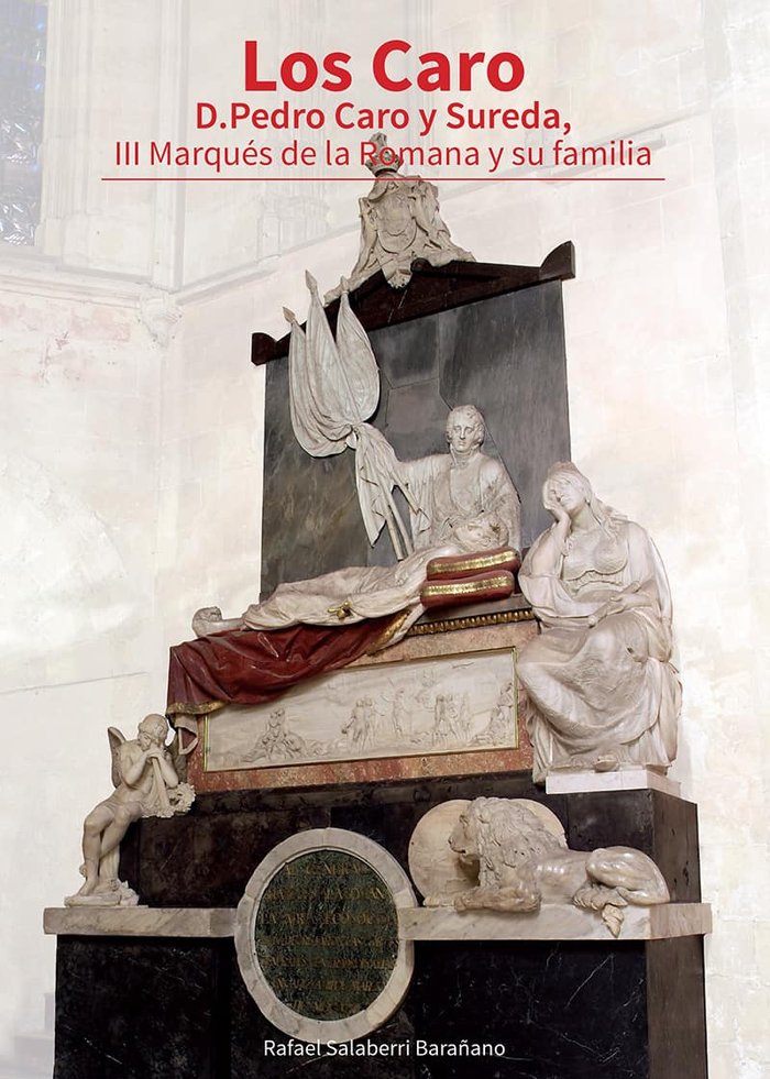 Los Caro. D. Pedro Caro y Sureda, III Marqués de la Romana y su familia, de Salaberri Baraño, Rafael | portada del libro