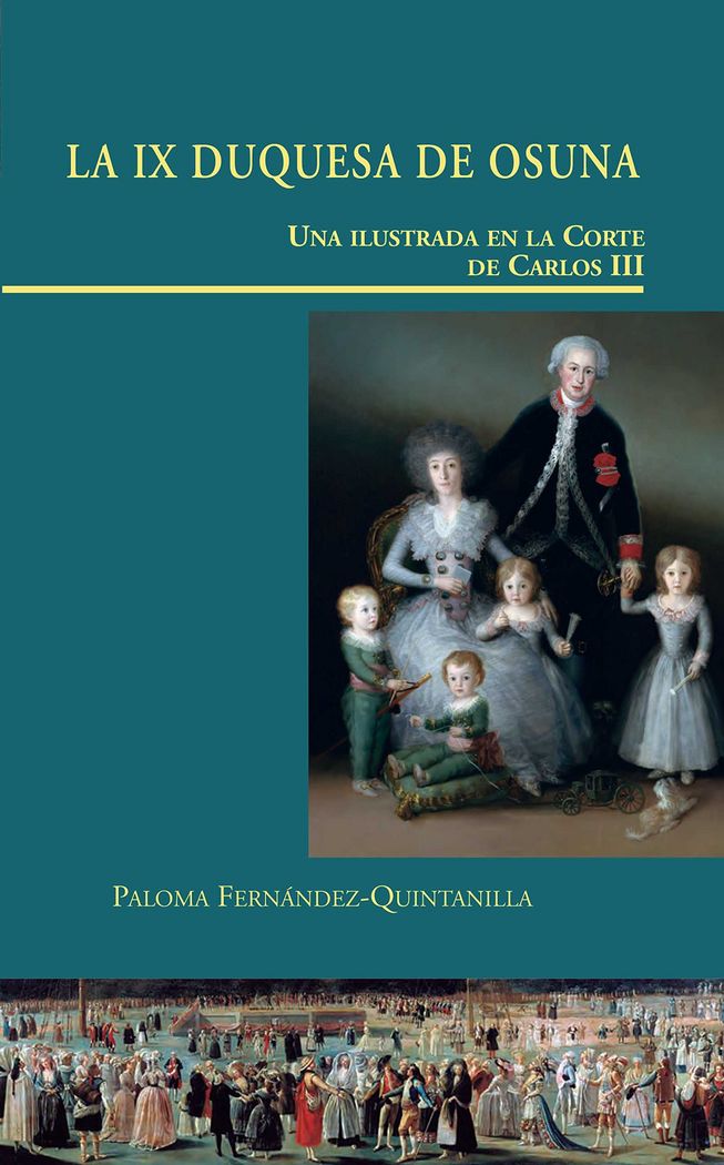 La IX Duquesa de Osuna. Una Ilustrada en la Corte de Carlos III, de Fernández-Quintanilla, Paloma | portada del libro