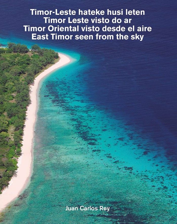 Timor Oriental visto desde el aire, de Rey, Juan Carlos | portada del libro