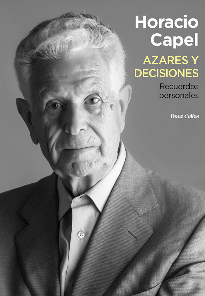 Azares y decisiones, de Capel, Horacio | portada del libro