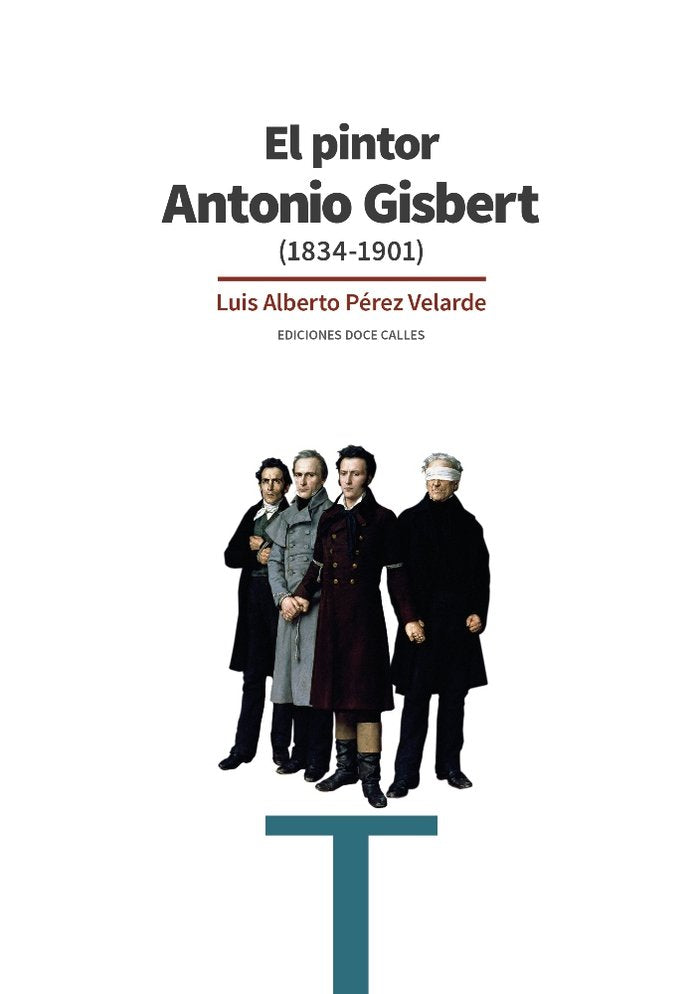 El pintor Antonio Gisbert, de Pérez Velarde, Luis Alberto | portada del libro