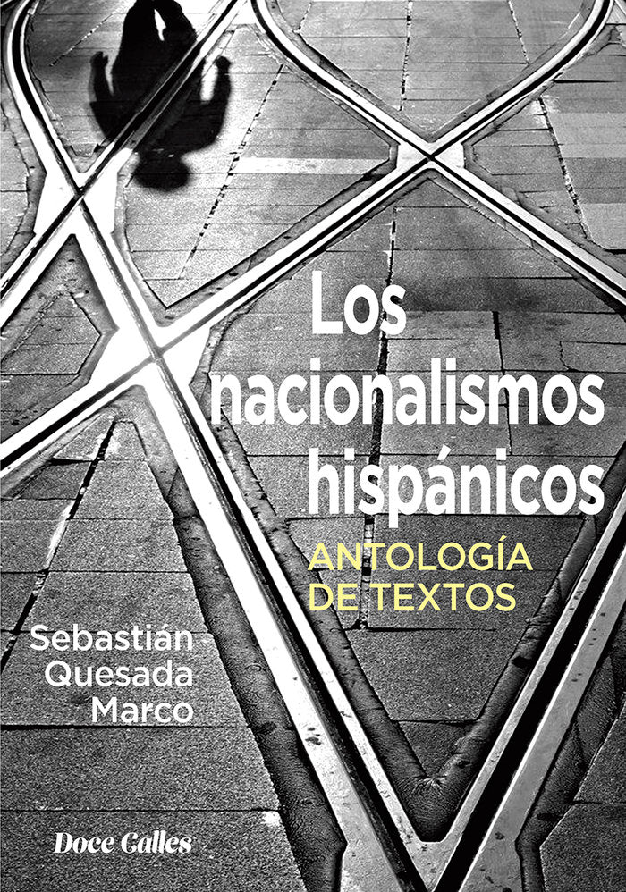LOS NACIONALISMOS HISPÁNICOS, de Quesada Marco, Sebastián | portada del libro