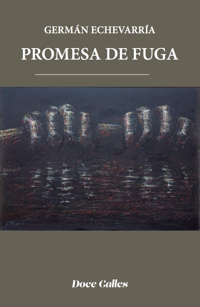Promesa de fuga, de ECHEVARRIA CLEMENTE, GERMAN | portada del libro