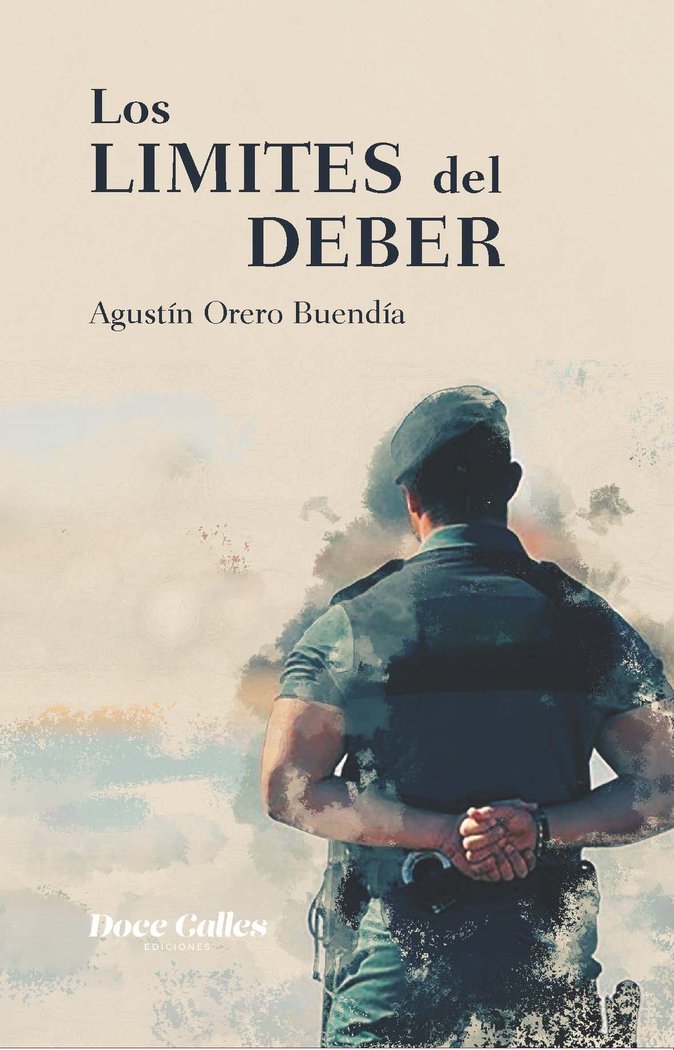 EN LOS LIMITES DEL DEBER, de ORERO BUENDIA, AGUSTIN | portada del libro