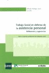 TRABAJO SOCIAL EN DEFENSA DE LA ASISTENCIA PERSONAL, de ALFREDO HIDALGO LAVIé | portada del libro