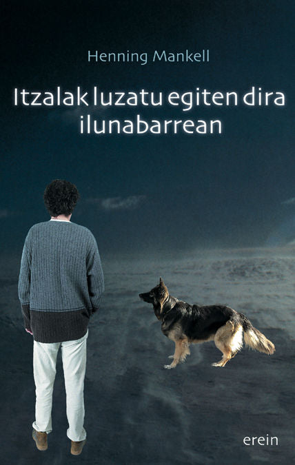 ITZALAK LUZATU EGITEN DIRA ILUNABARREAN, de MANKELL, HENNING | portada del libro