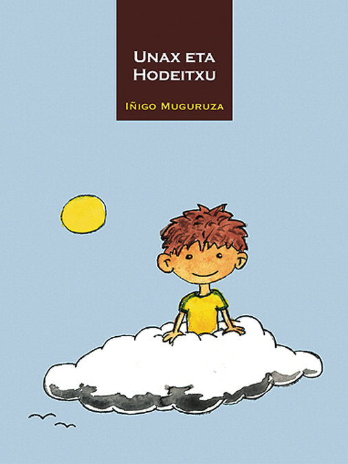 Unax eta Hodeitxu, de IÑIGO MUGURUZA | portada del libro