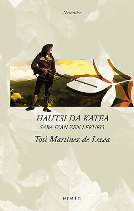 Hautsi da katea, de TOTI MARTINEZ DE LEZEA | portada del libro
