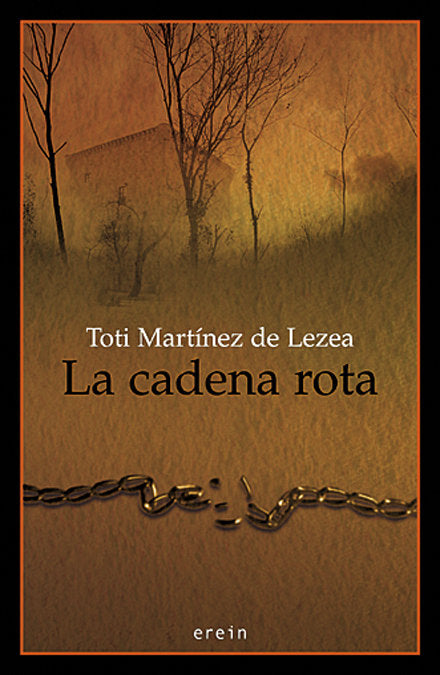 La cadena rota, de Toti Martínez de Lezea | portada del libro