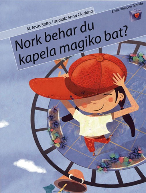 Nork behar du kapela magiko bat?, de Mª JESUS BOLTA | portada del libro